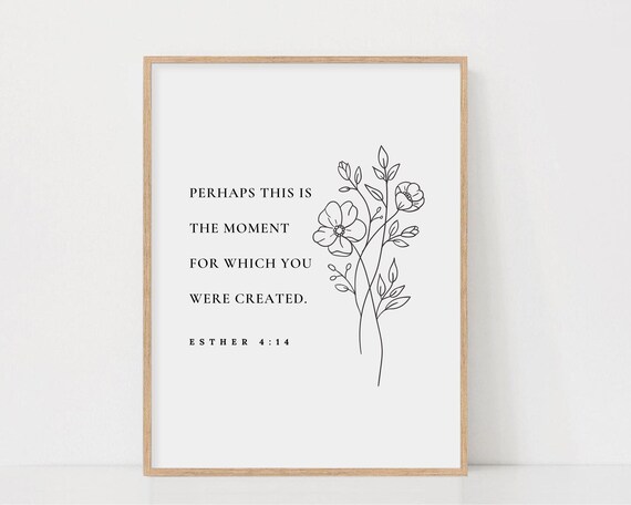 Esther 414 Bible Verse, Botanical Scripture Art Print
