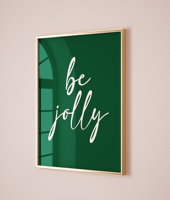 Be Jolly White Script Deep Green Christmas Holiday Art Poster
