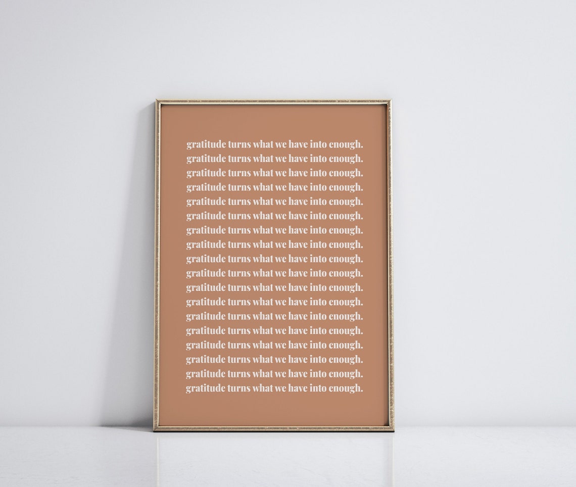 Gratitude Turns What We Have Into Enough Thanksgiving Quote Poster - Image 2
