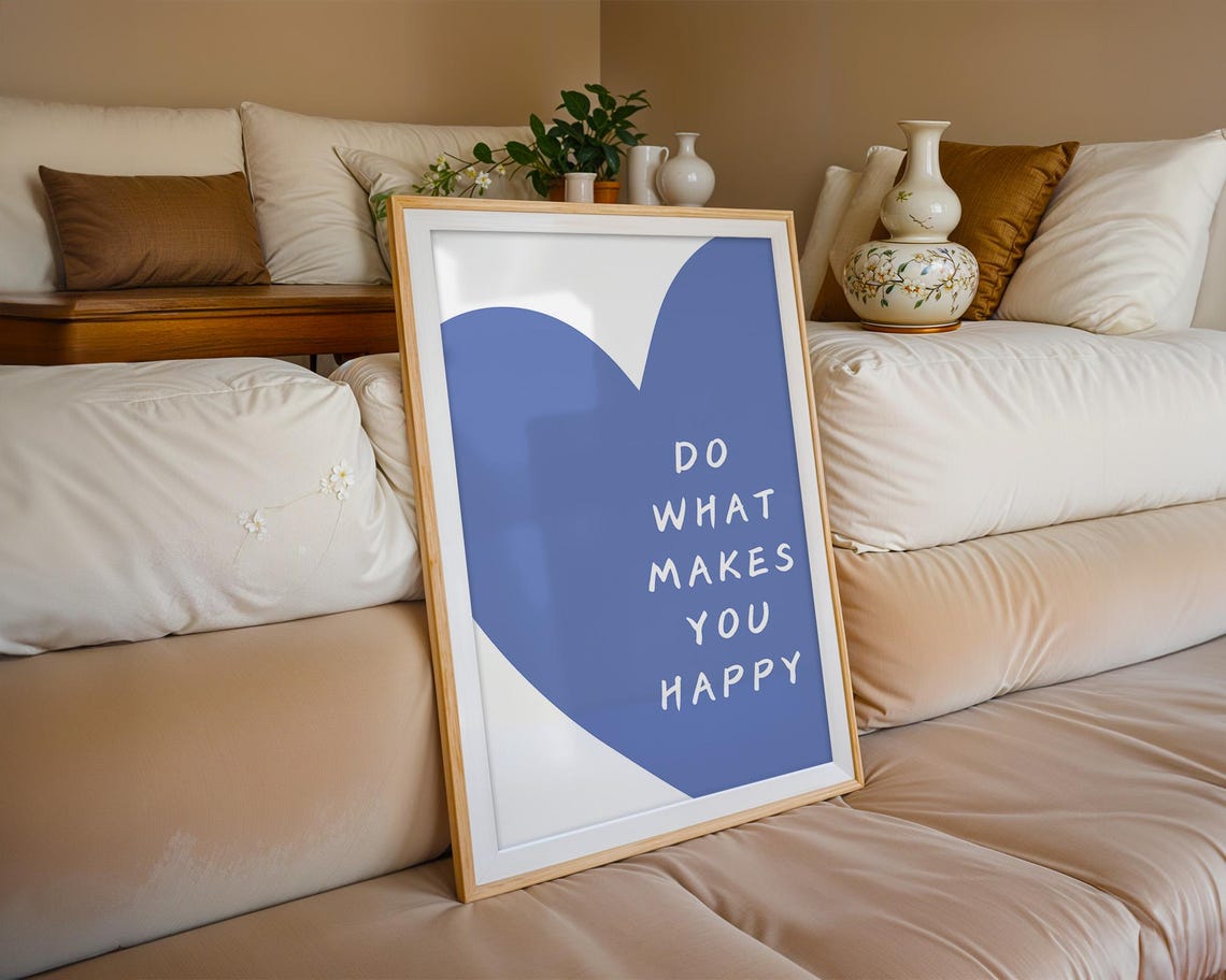 Blue Heart Do What Makes You Happy Motivational Quote Poster - Image 3