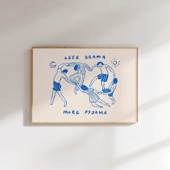 Less Drama More Pyjama Cozy Homebody Dance Illustration Blue Line Poster