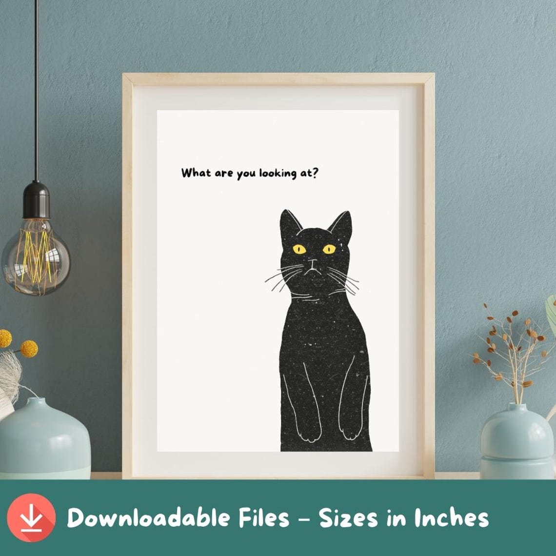 Black Cat What Are You Looking At Sassy Feline Quote Art Poster