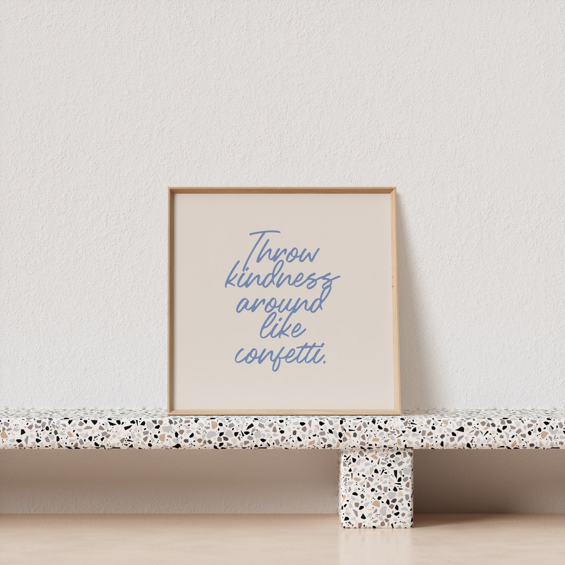 Throw Kindness Around Like Confetti Blue Script Quote Poster - Image 4