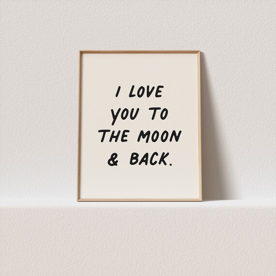 Quirky Print I Love You To The Moon Back Scribble Typography Must Have For Your Gallery Wall A Click Away To Be Yours Forever