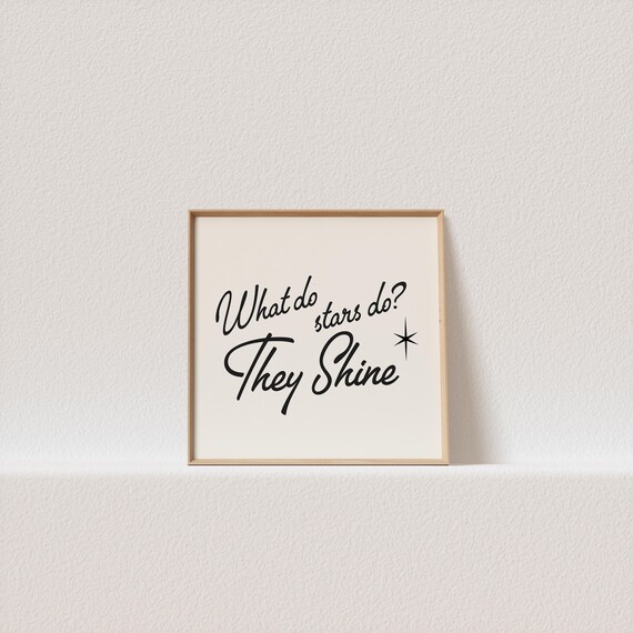 Square Retro Poster What Do Stars Do They Shine 50s Typography A Must Have For Your Gallery Wall A Click Away To Be Yours Forever