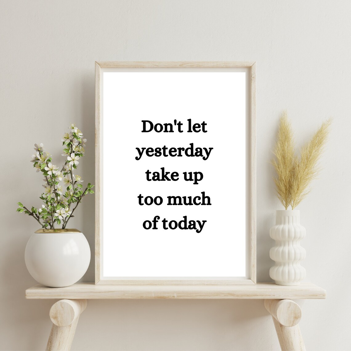 Dont Let Yesterday Take Up Too Much Of Today Motivational Quote Poster - Image 4