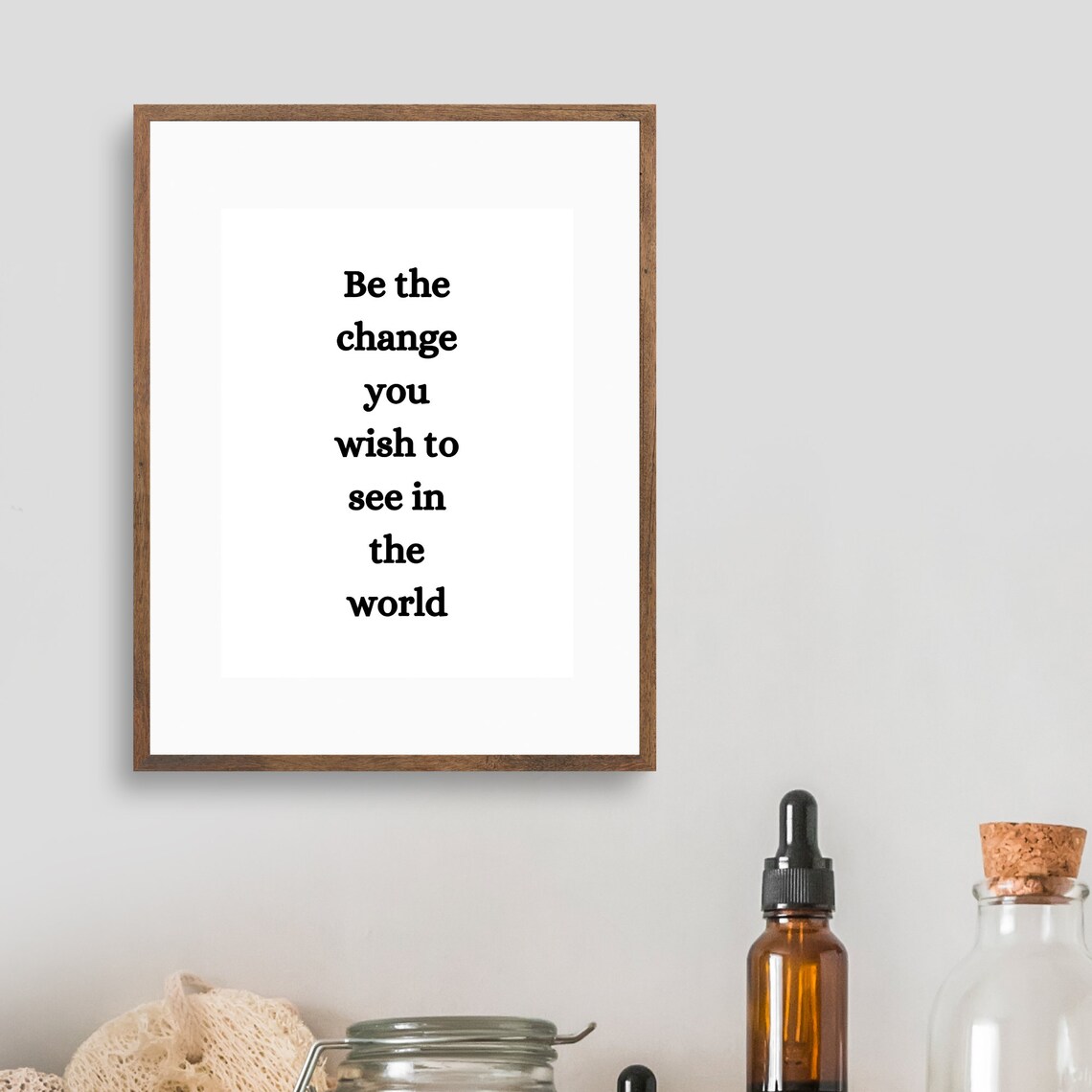 Be The Change You Wish To See In The World Inspirational Quote Poster - Image 2