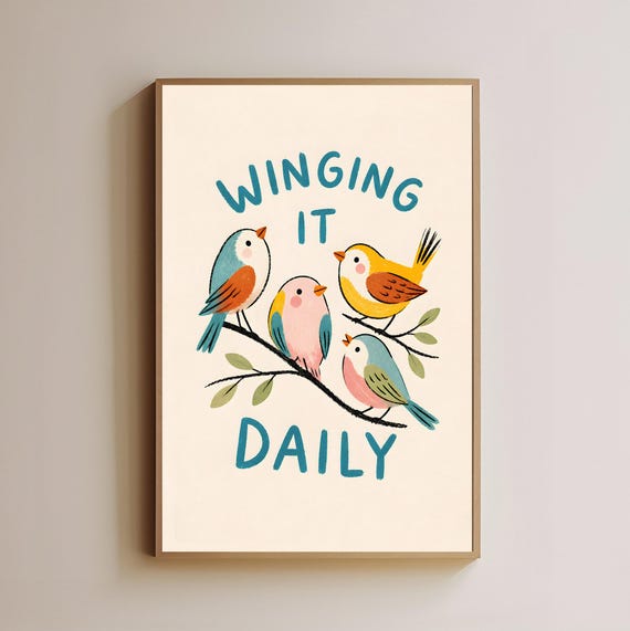Winging It Daily Bird Wall Art Colorful Birds Print Funny Quote Decor Inspirational Gift