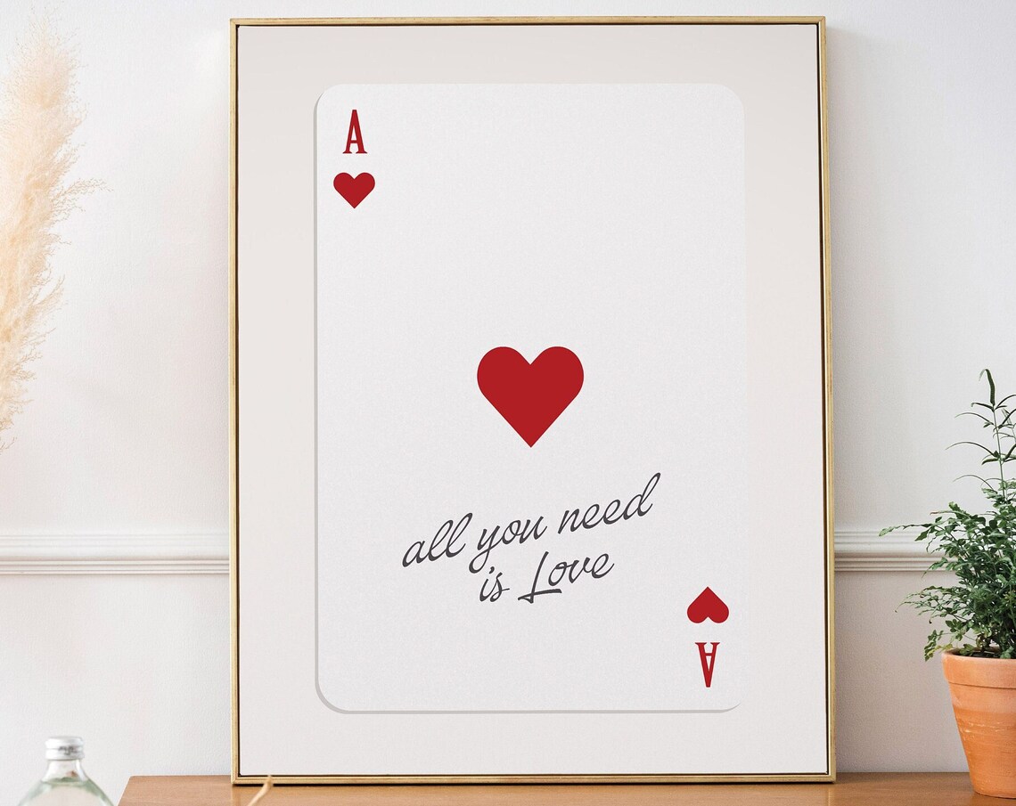 All You Need Is Love Ace of Hearts Card Retro Quote Poster Gift
