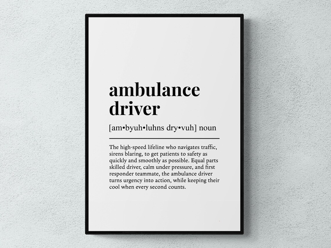 Ambulance Driver Funny Definition Work Art Print