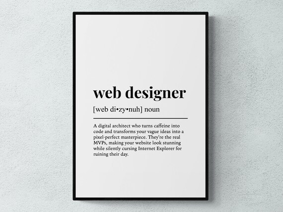 Web Designer Funny Definition Job Work Gift Wall Art Print
