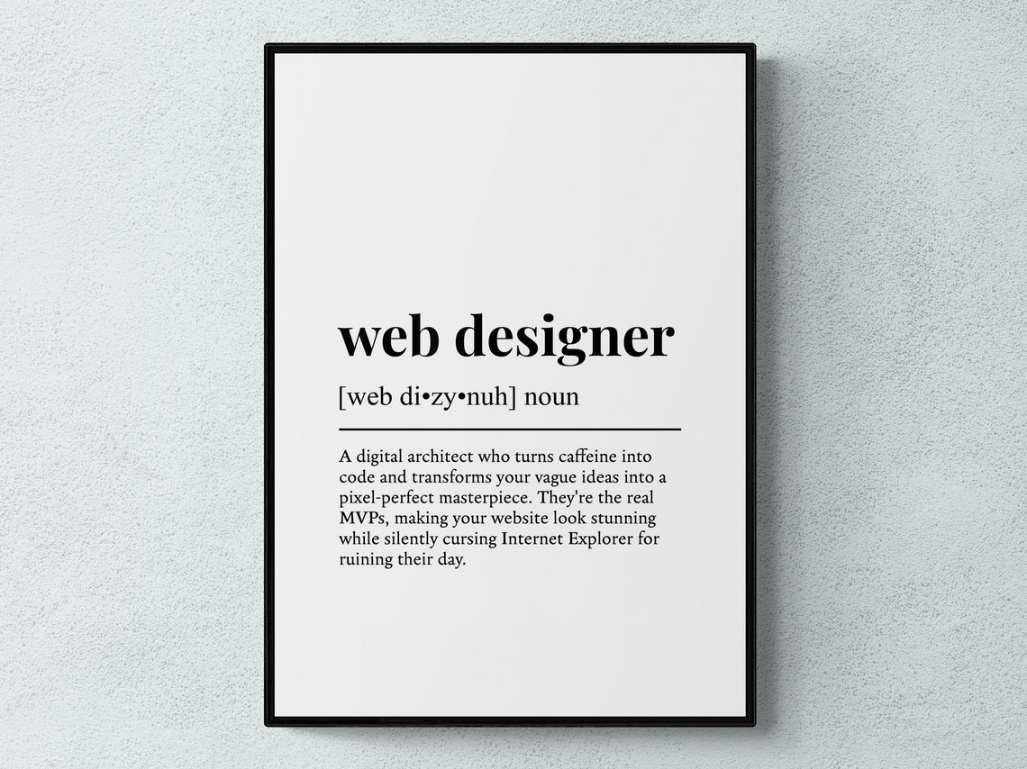 Web Designer Funny Definition Dictionary Style Black White Wall Poster
