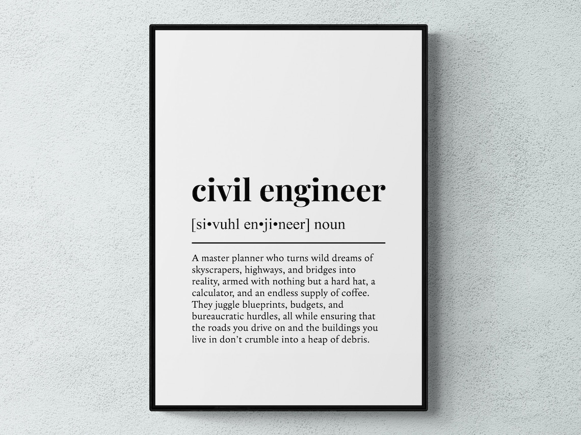Civil Engineer Funny Definition Job Poster Print
