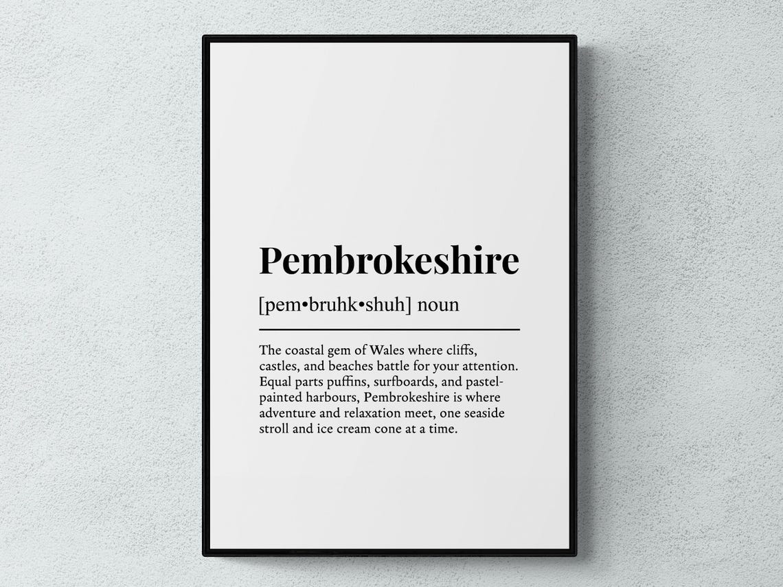 Pembrokeshire Definition Quote Poster Wales Coast Gift Decor Art