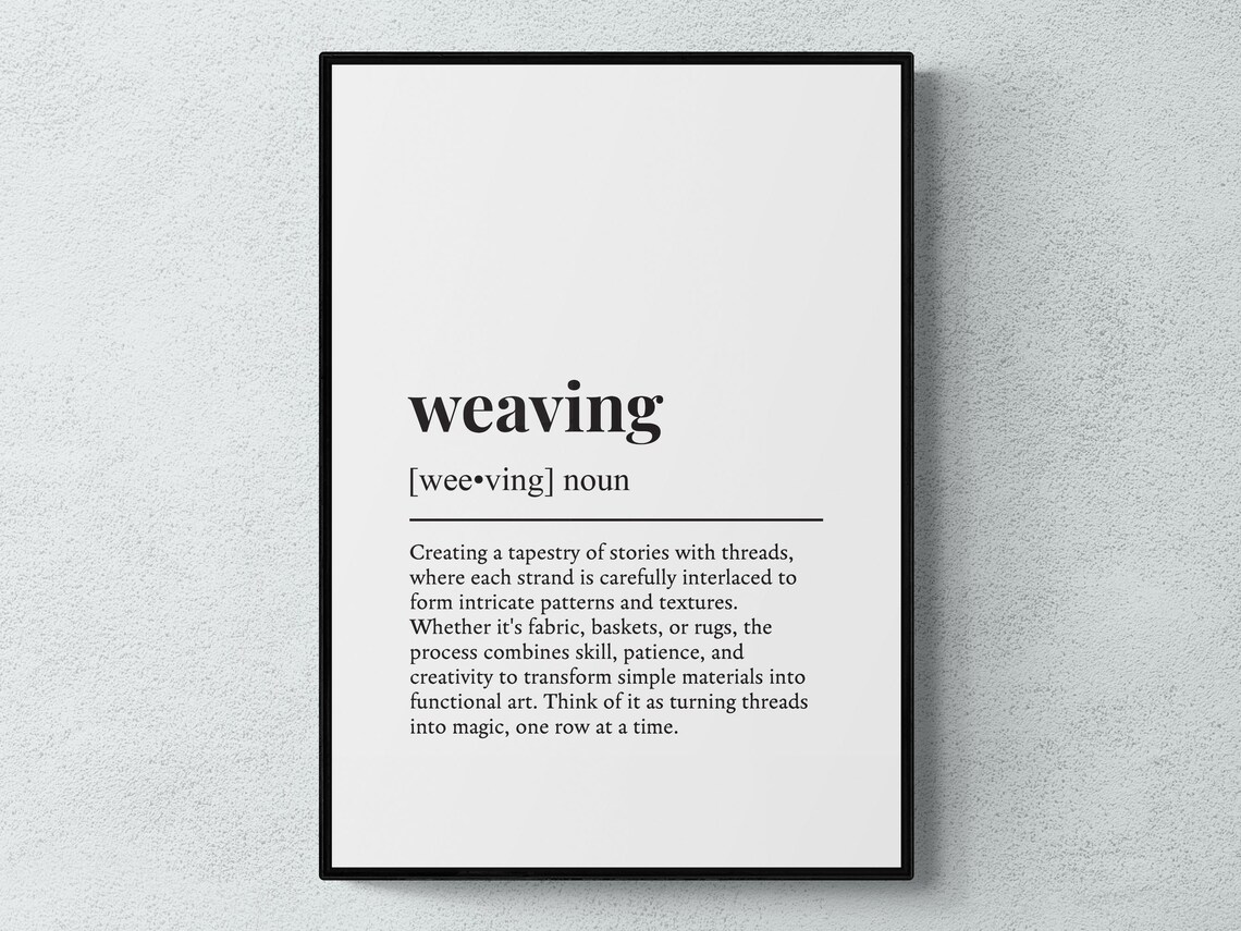 Weaving Funny Definition Hobby Gift Wall Art Print
