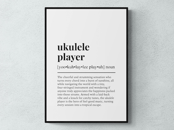 Ukulele Player Funny Definition, Humor Poster Print