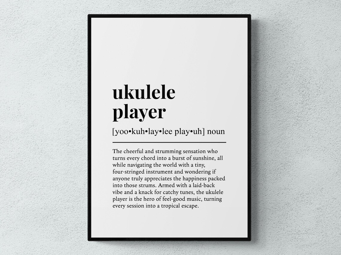 Ukulele Player Funny Definition, Humor Poster Print