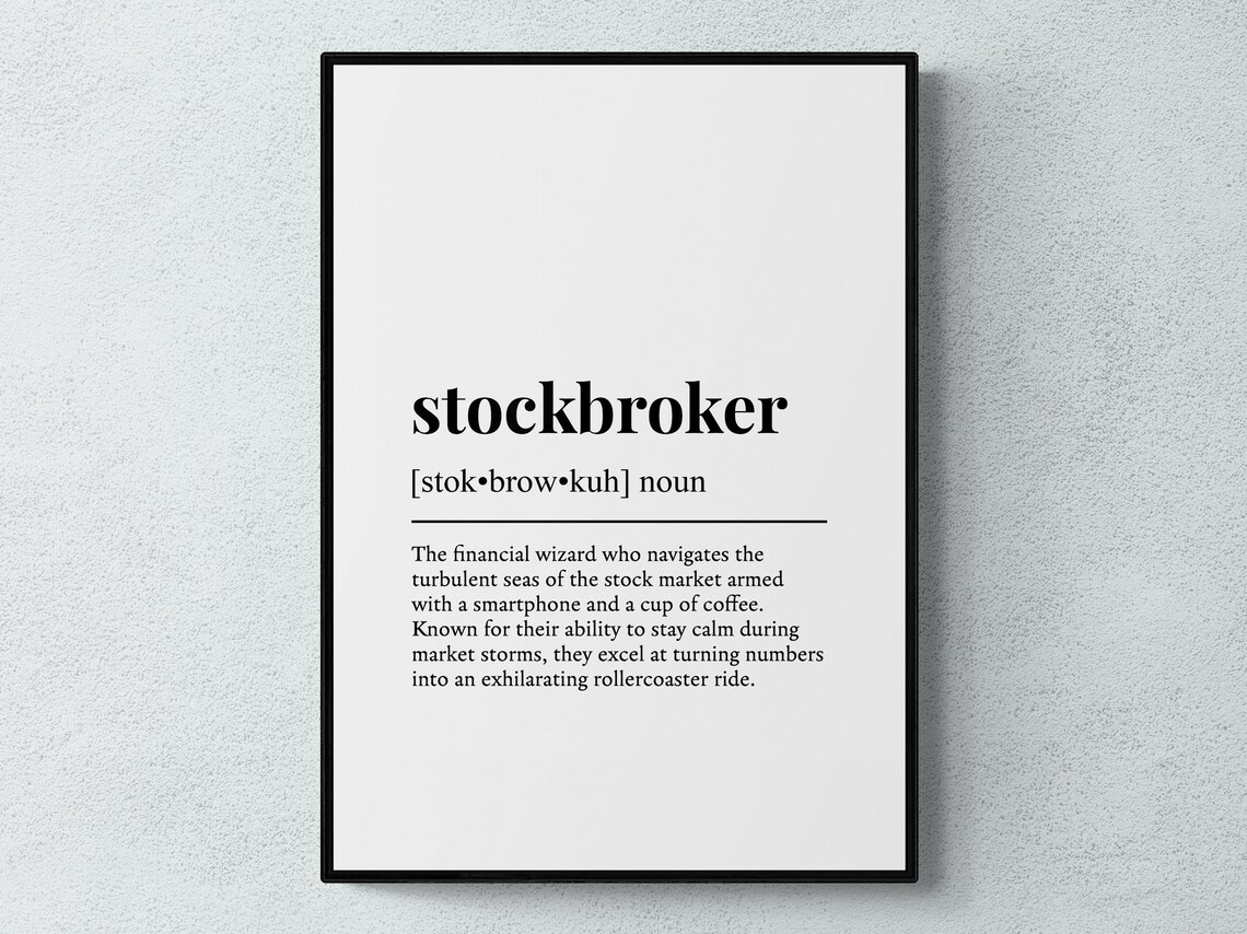 Stockbroker Funny Definition Job Work Gift Wall Art Print