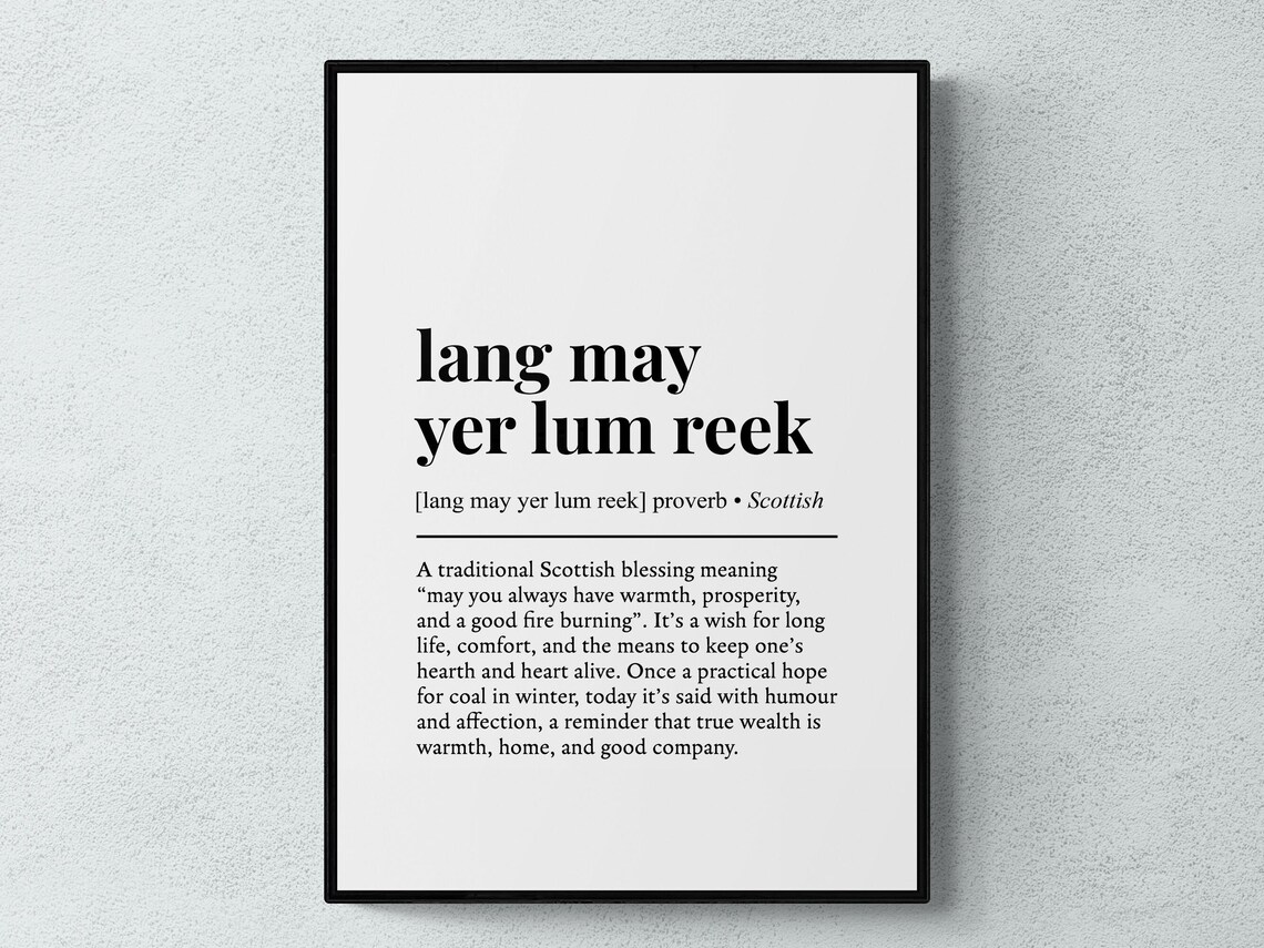 Lang May Yer Lum Reek Scottish Phrase Art Print