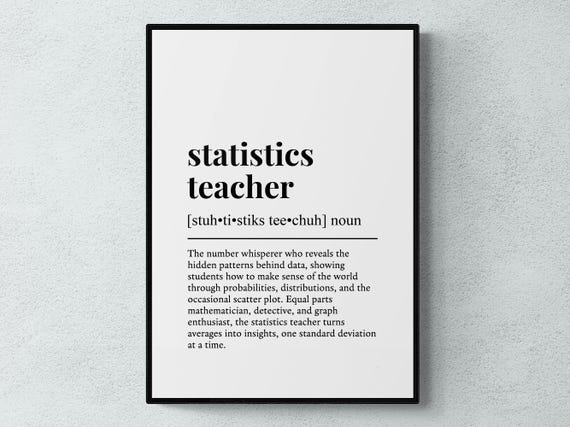 Statistics Teacher Funny Definition Job Work Gift Wall Art Print