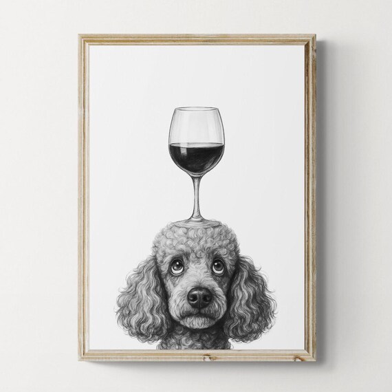 Poodle Dog Art Print Funny And Wine Drawing Lover Wall Decor Lovers Gifts