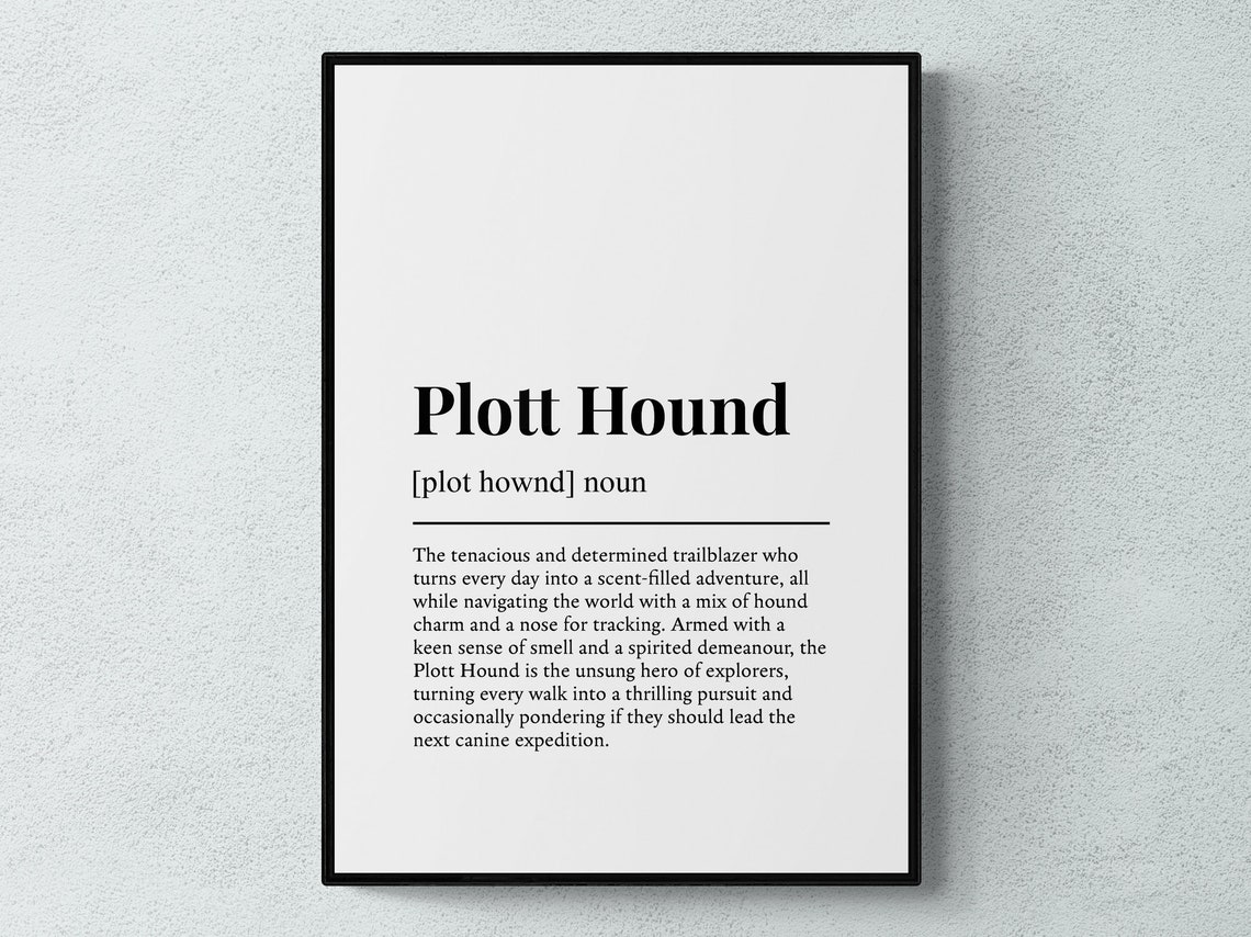 Tenacious Plott Hound Dog Funny Dictionary Definition Poster