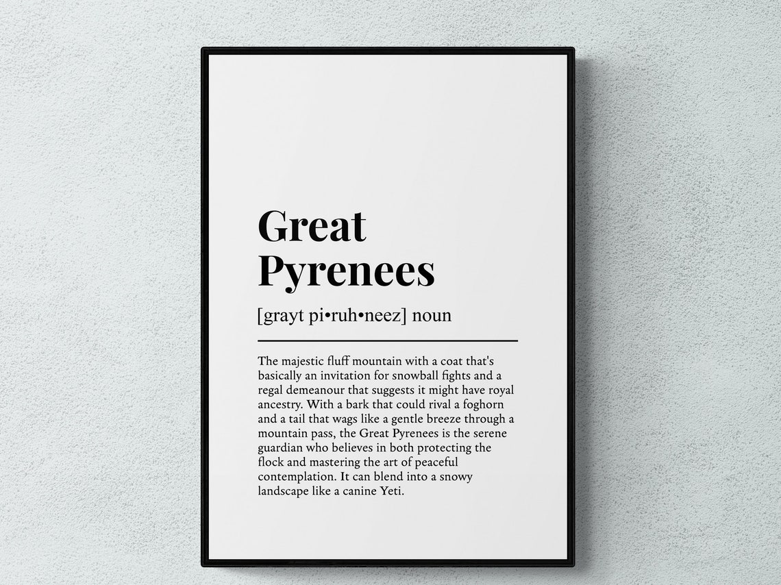 Great Pyrenees Dog Dictionary Definition Black White Humor Poster