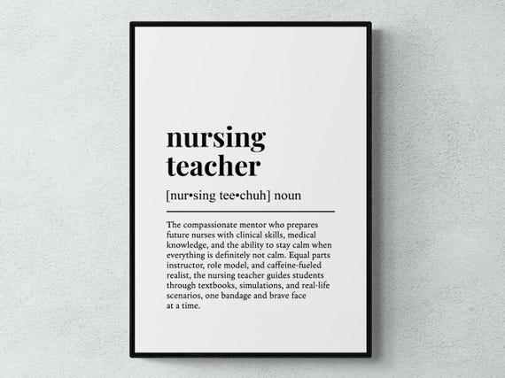 Nursing Teacher Funny Definition Job Work Gift Wall Art Print