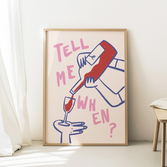 Tell Me When Funny Wine Pouring Retro Pink Kitchen Bar Decor Poster