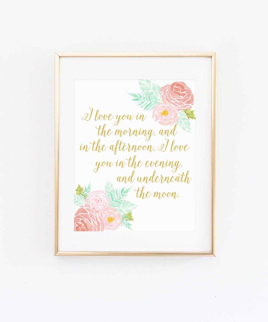 I Love You In The Morning And Afternoon Art Print