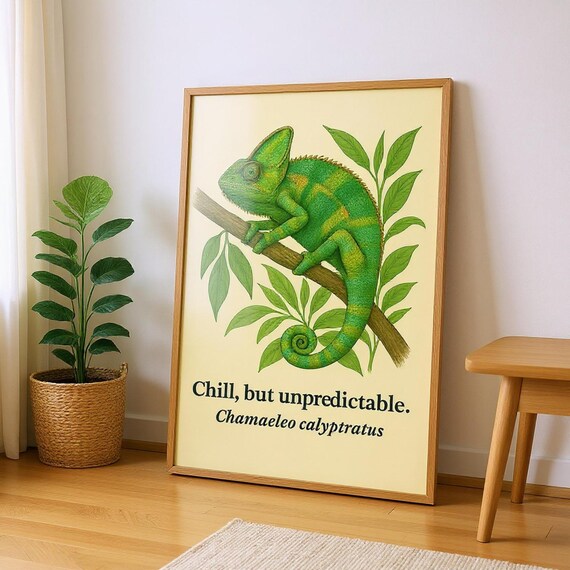 Funny Chameleon Quote Poster Chill But Unpredictable Reptile Art