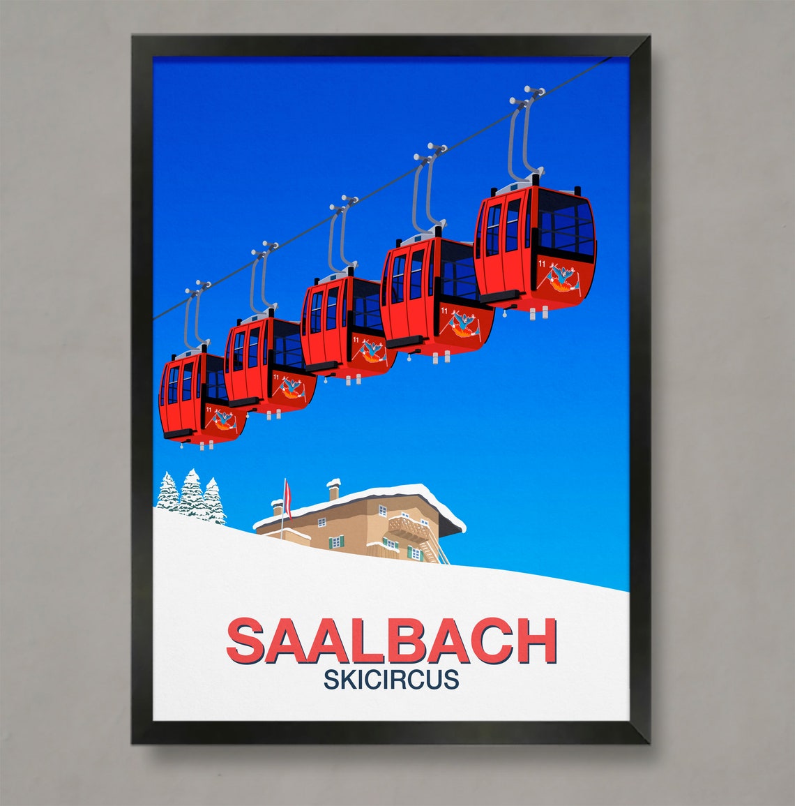 Saalbach Skicircus Ski Poster Red Gondolas Austrian Chalet Art