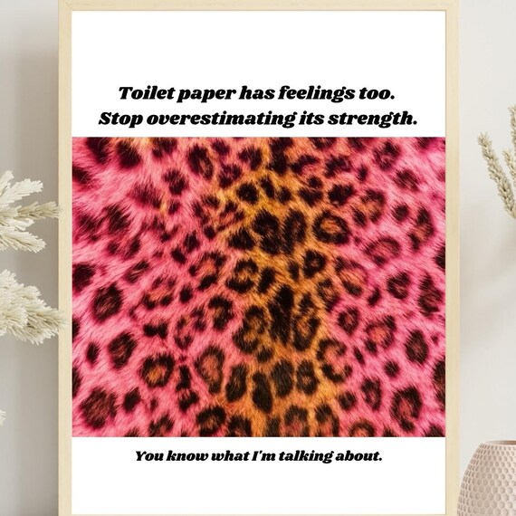 Funny Bathroom Wall Art Leopard Print Toilet Paper Quote Glam Boho Sass Decor Tp Humor Poster