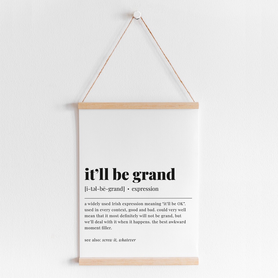 It'll Be Grand Irish Definition Art Print - Image 6