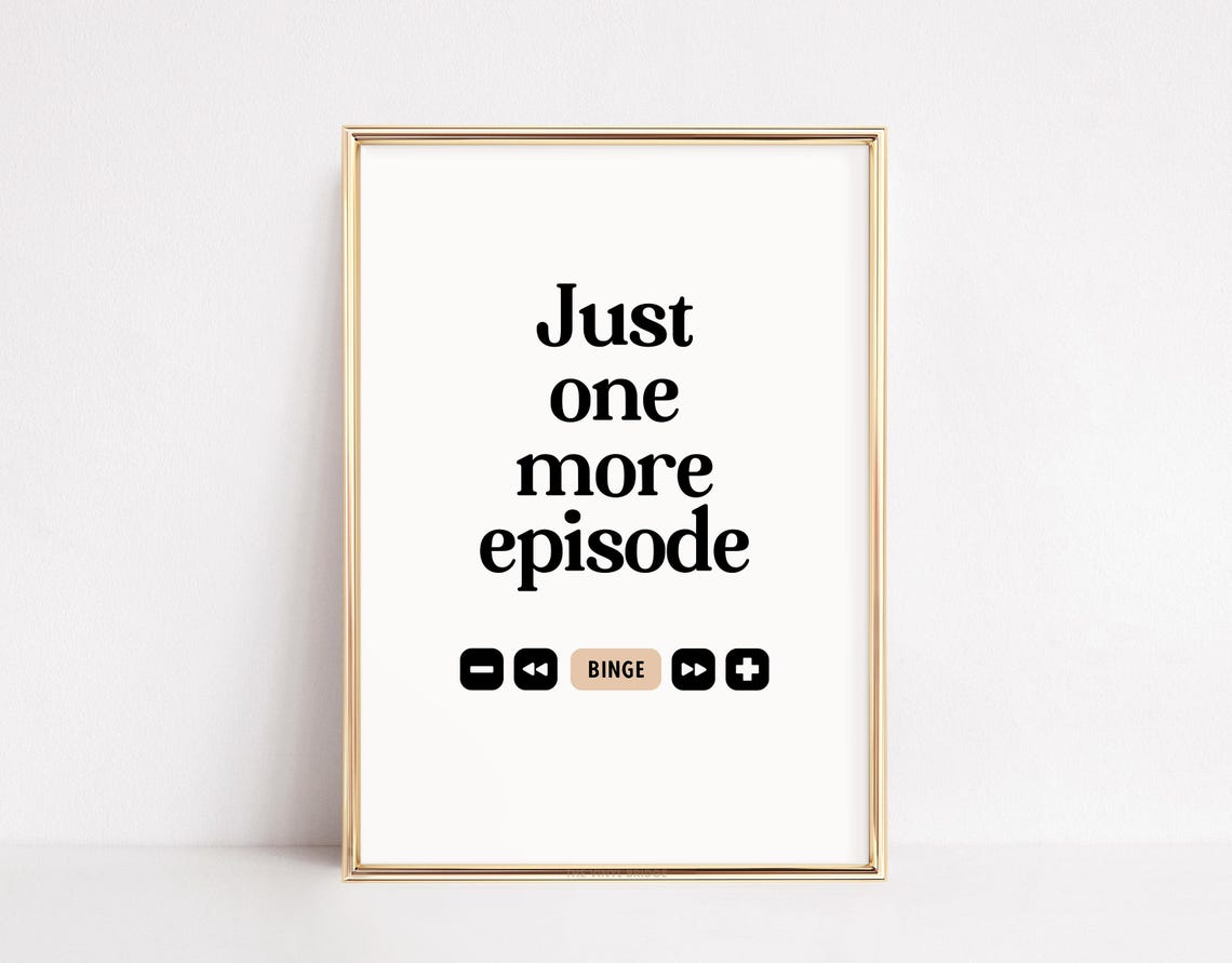 Funny Just One More Episode Black Bold TV Binge Watching Poster