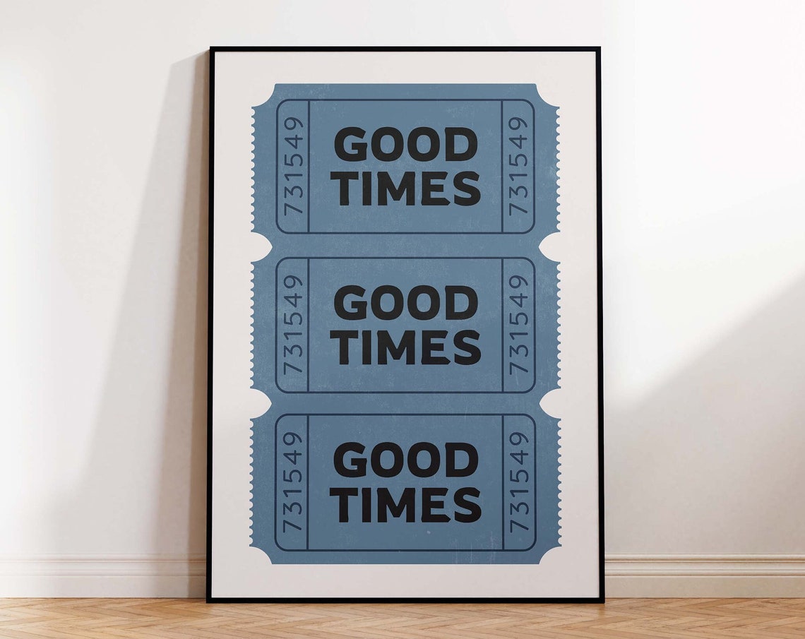 Good Times Blue Retro Ticket Stub Bar Cart Decor Maximalist Poster
