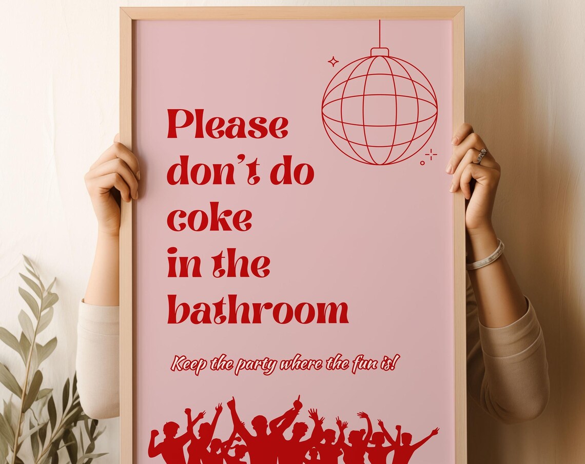 Please Dont Do Coke In The Bathroom Funny Disco Party Poster