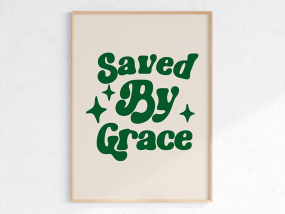 Saved By Grace Dark Green Retro Bubbly Lettering Christian Poster