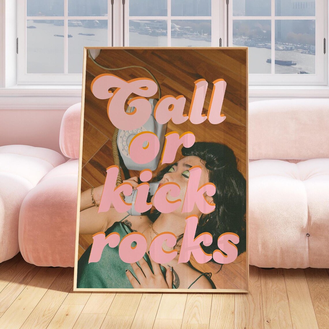 Call Or Kick Rocks Bold Retro Photo Pink Sassy Quote Sign Poster
