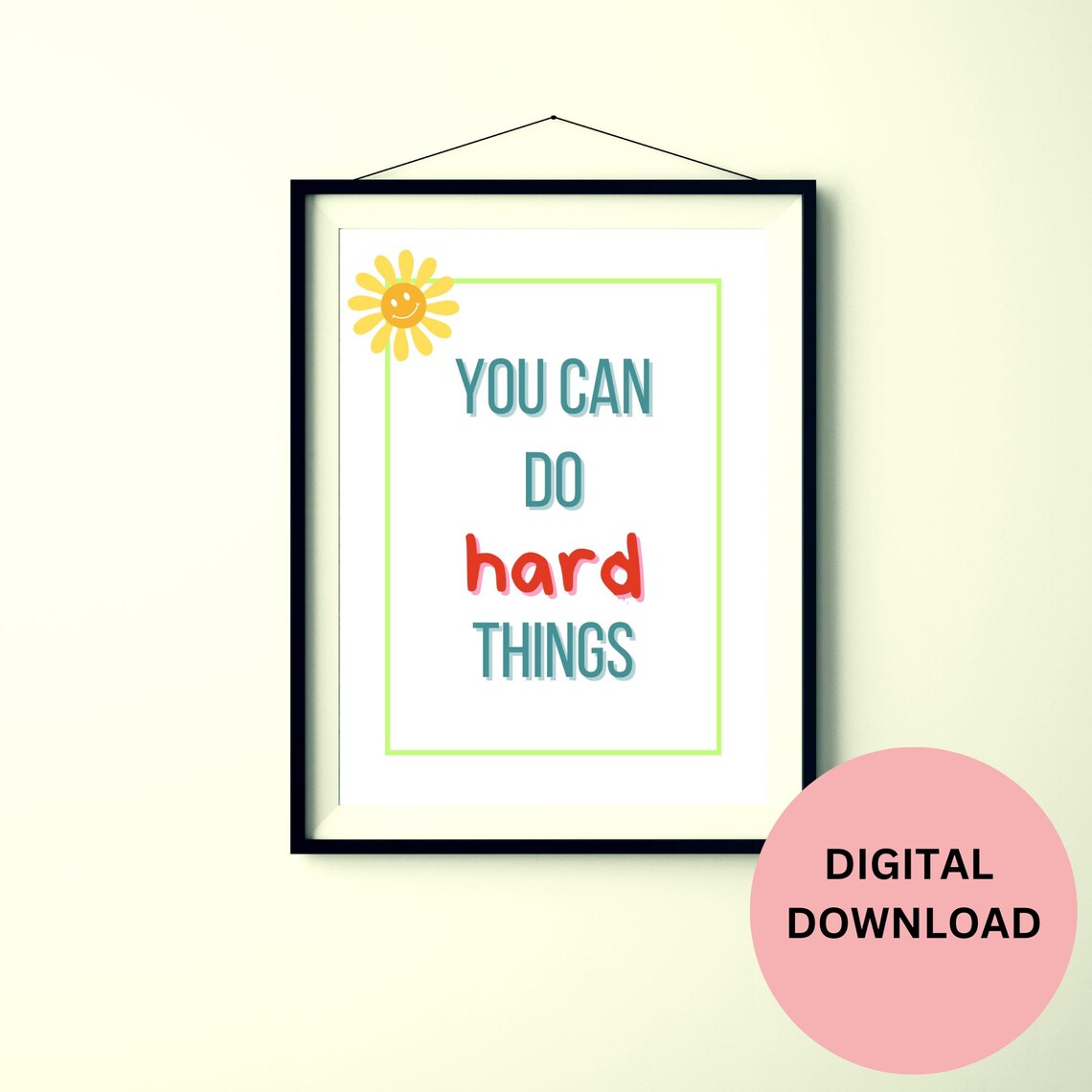 You Can Do Hard Things Kids Motivational Quote With Smiling Sun Poster - Image 2