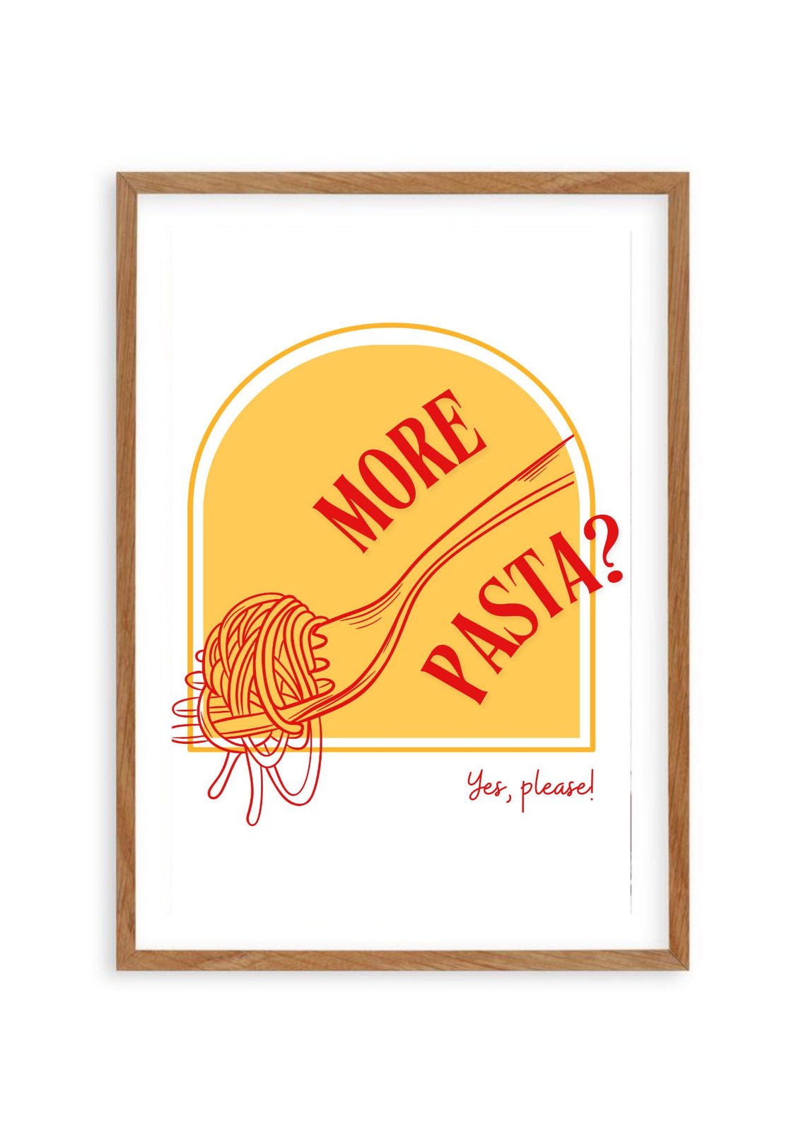 More Pasta Yes Please Spaghetti Twirl Fork Italian Kitchen Poster - Image 2