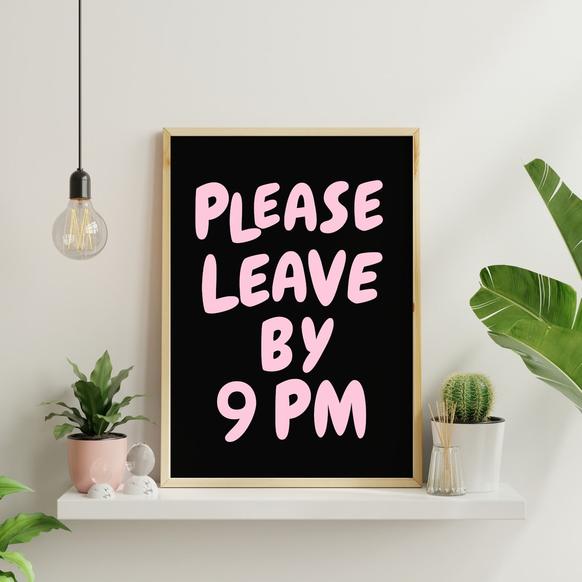 Please Leave by 9 PM Pink and Black Funny Party Poster Wall Decor - Image 2