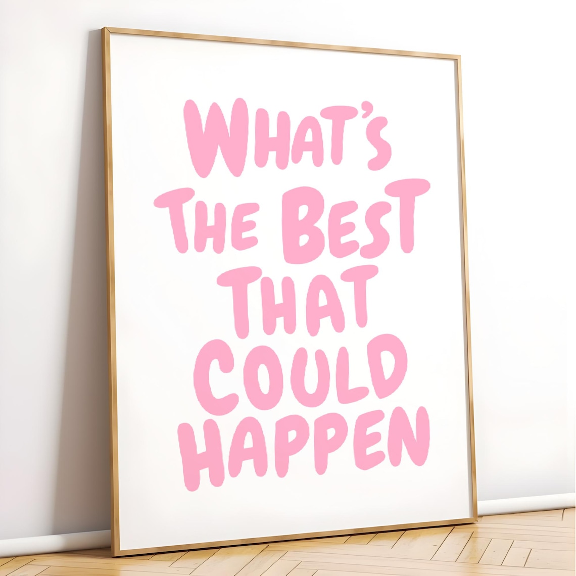 What's The Best That Could Happen? Pink Typography Print - Image 2