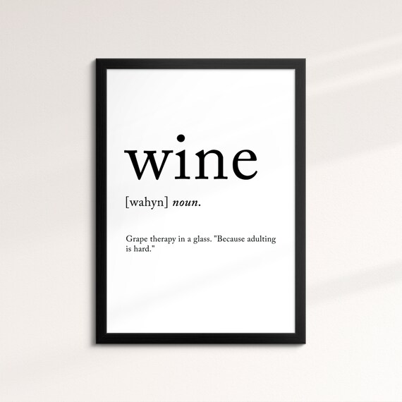 Wine Funny Dictionary Definition Noun Minimalist Black White Art Poster