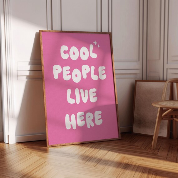 Cool People Live Here White Bubble Hot Pink Fun Entryway Poster
