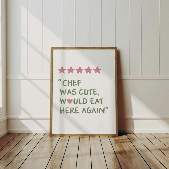 Chef Was Cute Would Eat Here Again Sage Green Kitchen Wall Art Sign Decor Trendy Print Poster