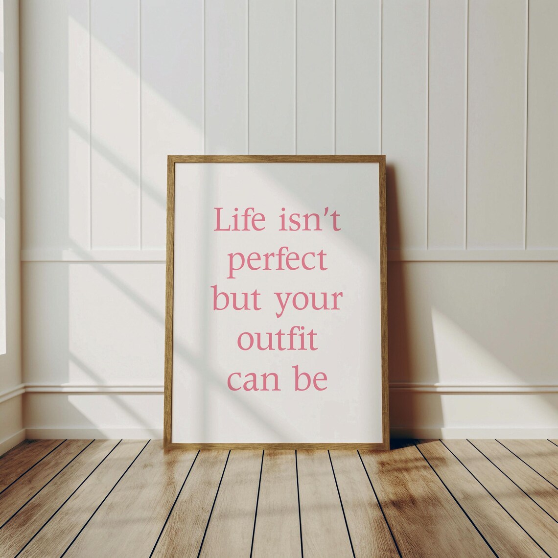 Life Isn't Perfect But Your Outfit Can Be Pink Serif Quote Poster - Image 3