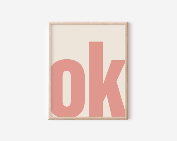 Ok Typography Trendy Gallery Wall Art Print