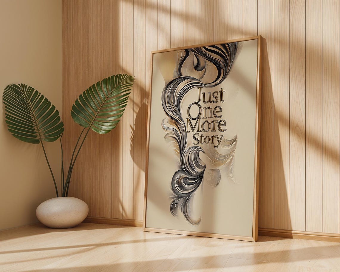 Just One More Story Elegant Typography with Flowing Ink Swirls Poster - Image 4