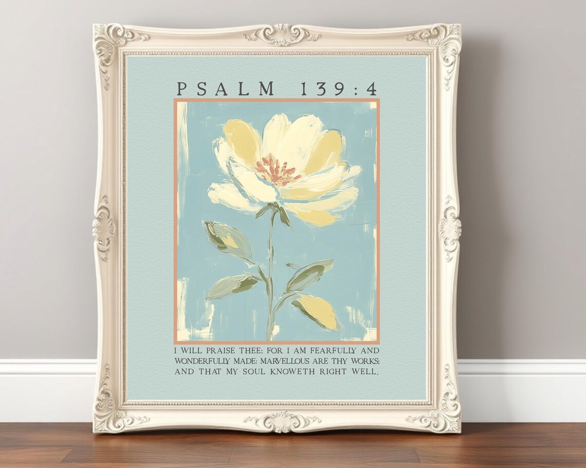 Psalm 139:4 Fearfully and Wonderfully Made Blossom Scripture Poster